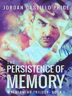 cover image of The Persistence of Memory (Mnevermind Trilogy Book 1)